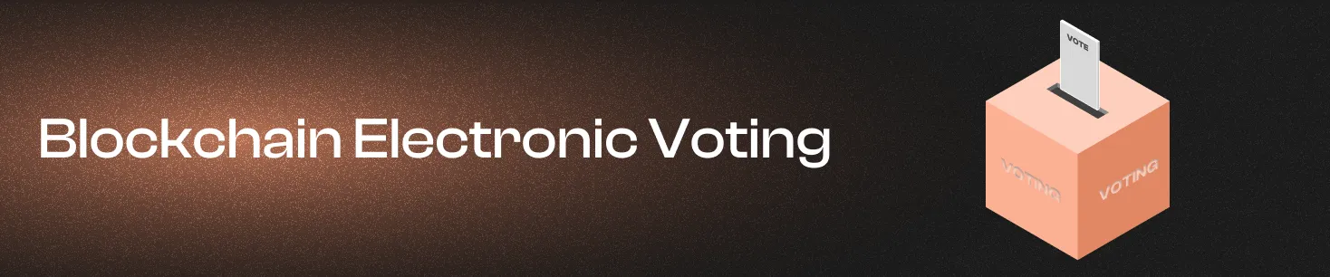 How blockchain is revolutionizing electronic voting.