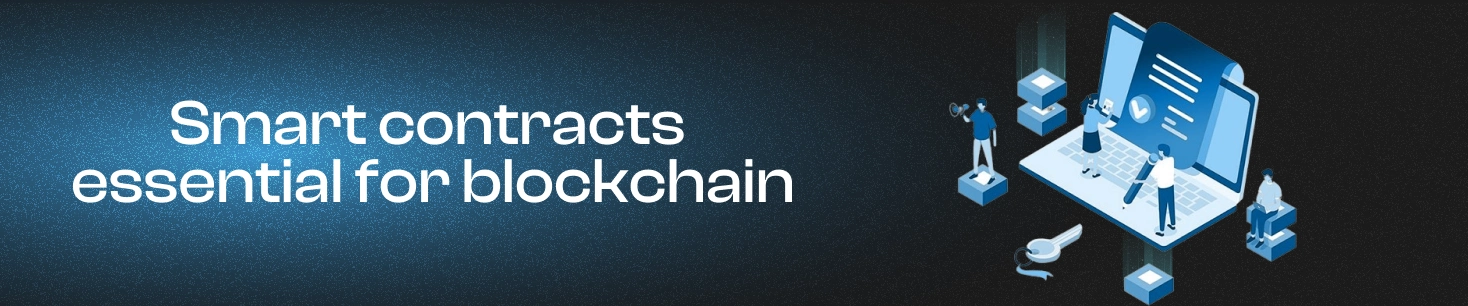 La importancia de los contratos inteligentes en Blockchain